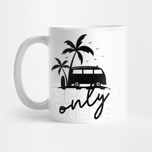 Beach vibes only Mug